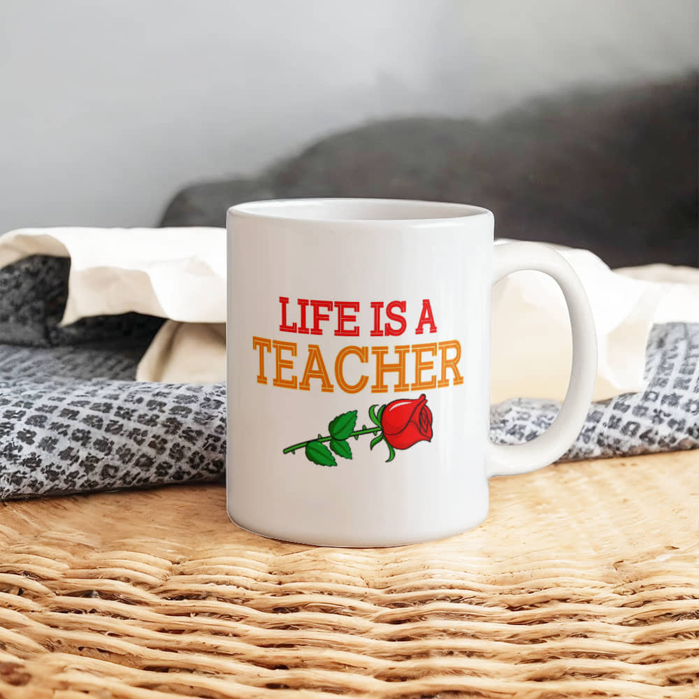 Personalized "Life is a Teacher" Ceramic Coffee Mug Gift