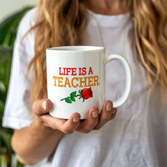 Personalized "Life is a Teacher" Ceramic Coffee Mug Gift